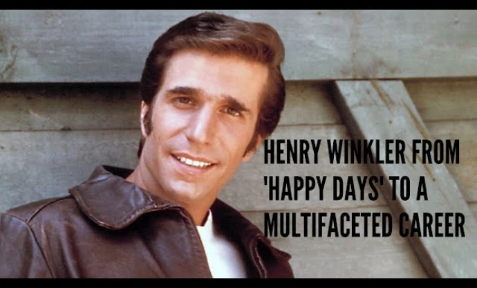 Henry Winkler net worth as Fonzie in Happy Days