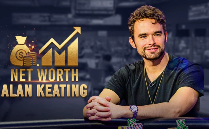 Alan Keating net worth winning a big pot, boosting