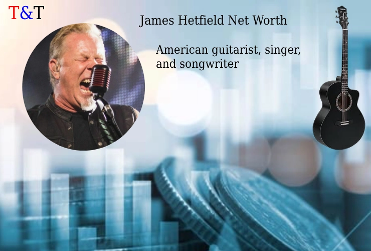 Discover James Hetfield's net worth and how the Metallica frontman built his wealth through iconic music, successful ventures, and a legendary career.