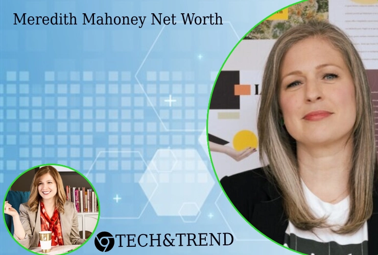 Meredith Mahoney net worth and career achievements.